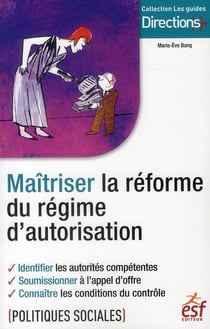 Maîtriser le régime d'autorisation en action sociale