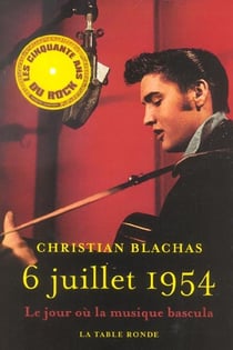 6 juillet 1954 - le jour ou la musique bascula