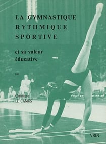 La gymnastique rythmique sportive - et sa valeur éducative