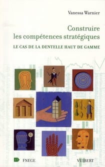 Les compétences stratégiques - le cas de la dentelle haut de gamme