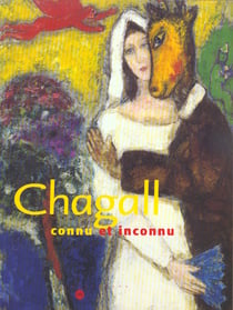 Chagall connu et inconnu