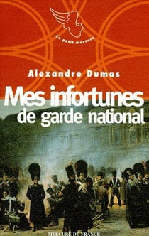 Mes infortunes de garde national