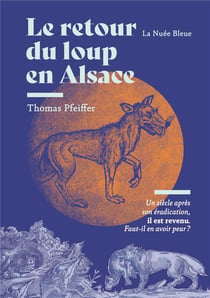 Alsace, le retour du loup