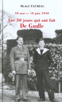 30 JOURS QUI ONT FAIT DE GAULLE (LES)