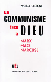 Le communisme face à dieu - marx, mao, marcuse