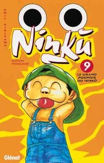 Ninku Tome 9 - le grand pouvoir du ninku