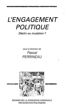 L'engagement politique - déclin ou mutation ?