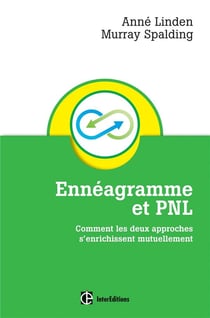 Ennéagramme et pnl - comment les deux approches s'enrichissent mutuellement (2e édition)