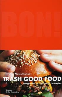 Bon ! trash good food