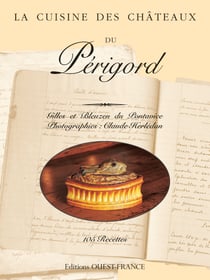 La cuisine des chateaux - du périgord