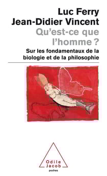 Qu'est-ce que l'homme ? : Sur les fondamentaux de la biologie et de la philosophie