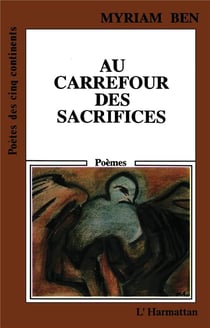 Au carrefour des sacrifices : Poèmes