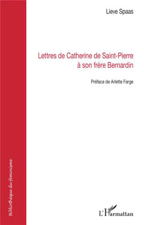 Lettres de catherine de saint-pierre à son frère bernardin