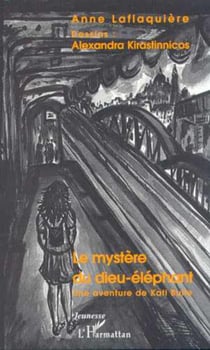 LE MYSTÈRE DU DIEU-ELEPHANT : Une aventure de Kati Bulle