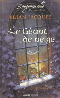 Rougemuraille : un conte d'hiver : le géant de neige