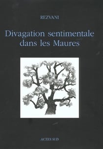 Divagations sentimentales dans les Maures