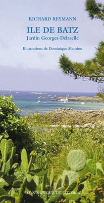 Île de Batz - jardin Georges-Delaselle (édition 2010)