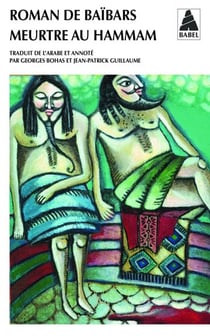 Roman de Baïbars Tome 6 : Meurtre au hammam
