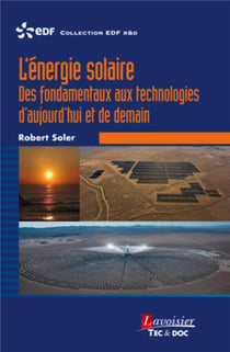L'énergie solaire - des fondamentaux aux technologies d'aujourd'hui et de demain