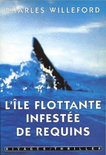 L'île flottante infestée de requins