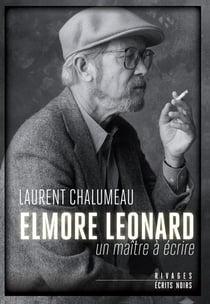 Elmore Léonard, un maître à écrire