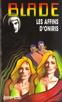 Blade t.133 - les affins d'Oniris