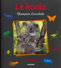 Le koala - champion d'escalade