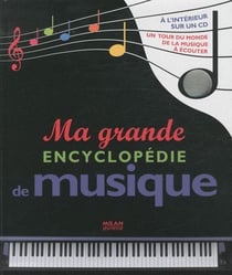 Ma grande encyclopédie de musique