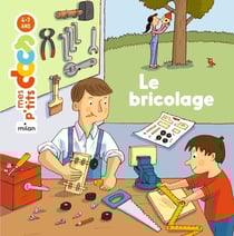 Mes p'tits docs : le bricolage