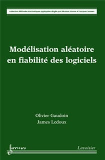 Modélisation aléatoire en fiabilité des logiciels