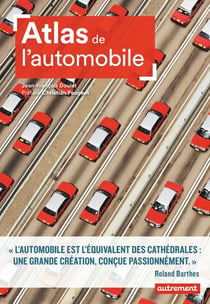 Atlas de l'automobile - mondialisation et nouveaux horizons