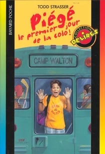 Piege le premier jour de la colo (relook