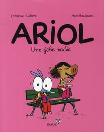 Ariol Tome 4 : une jolie vache