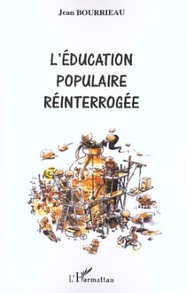 L'ÉDUCATION POPULAIRE RÉINTERROGÉE