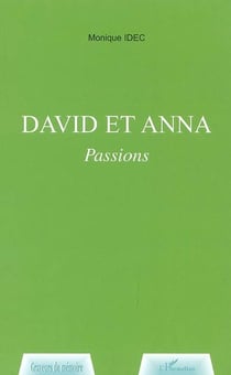 David et Anna : Passions