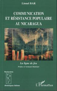 Communication et résistance populaire au Nicaragua : La ligne de feu