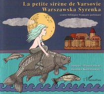 La petite sirène de Varsovie : À partir de 6 ans