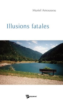 Illusions fatales