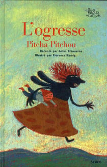 L'ogresse - pitcha pitchou
