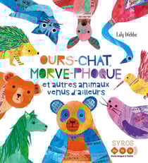 Ours-chat, morve-phoque et autres animaux venus d'ailleurs