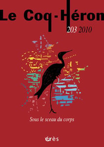 Revue le coq héron n.203 : sous le sceau du corps