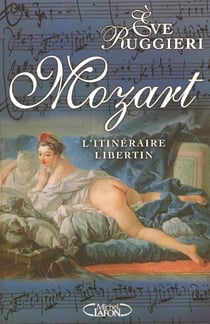 Mozart - l'itineraire libertin
