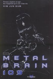 Metal brain 109 Tome 2