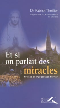 Et si on parlait des miracles (édition 2004)