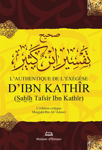 L'authentique de l'exégèse d'ibn khathir