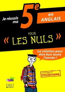 Je Reussis Ma 5E En Anglais Pour Les Nuls