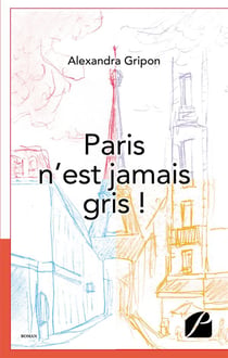 Paris n'est jamais gris !