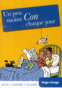 Un peu moins con chaque jour