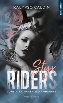 Styx riders Tome 2 : la violence d'Aphrodite