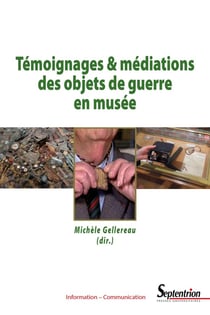 Témoignages & médiations des objets de guerre en musée